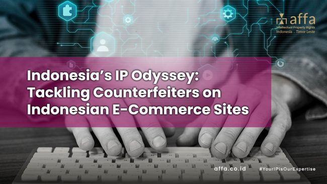 Indonesia’s IP Odyssey Tackling Counterfeiters on Indonesian E-Commerce Sites staging.affa.co.id global Indonesias-IP-Odyssey-Tackling-Counterfeiters-on-Indonesian-E-Commerce-Sites-affa-global