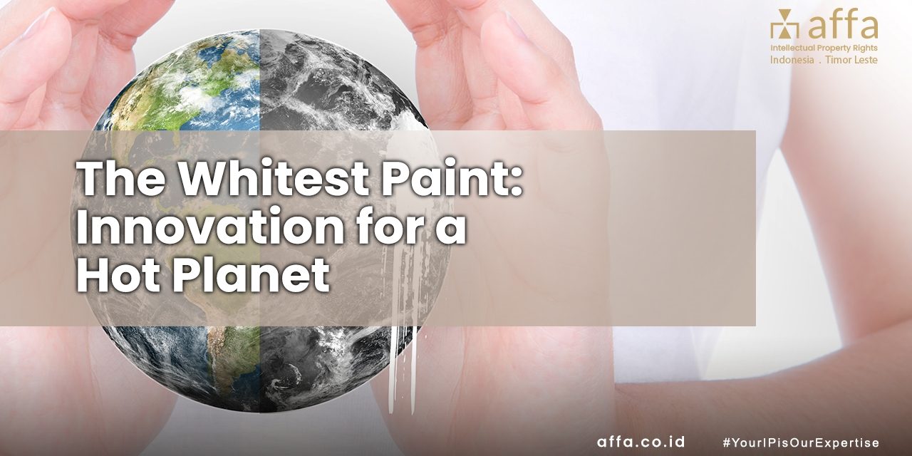 The Whitest Paint Innovation for a Hot Planet staging.affa.co.id global The-Whitest-Paint-Innovation-for-a-Hot-Planet-affa-global