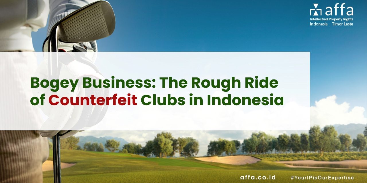 Bogey Business The Rough Ride of Counterfeit Clubs and Apparels in Indonesia staging.affa.co.id Bogey-Business-The-Rough-Ride-of-Counterfeit-Clubs-and-Apparels-in-Indonesia-affa