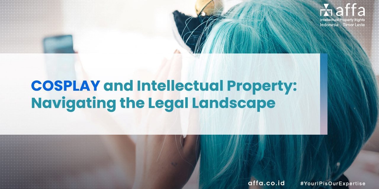 COSPLAY and Intellectual Property Navigating the Legal Landscape staging.affa.co.id global COSPLAY-and-Intellectual-Property-Navigating-the-Legal-Landscape-affa-global
