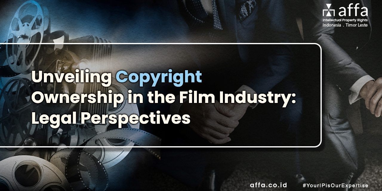 Unveiling Copyright Ownership in the Film Industry Legal Perspectives staging.affa.co.id global Unveiling-Copyright-Ownership-in-the-Film-Industry-Legal-Perspectives-affa-global
