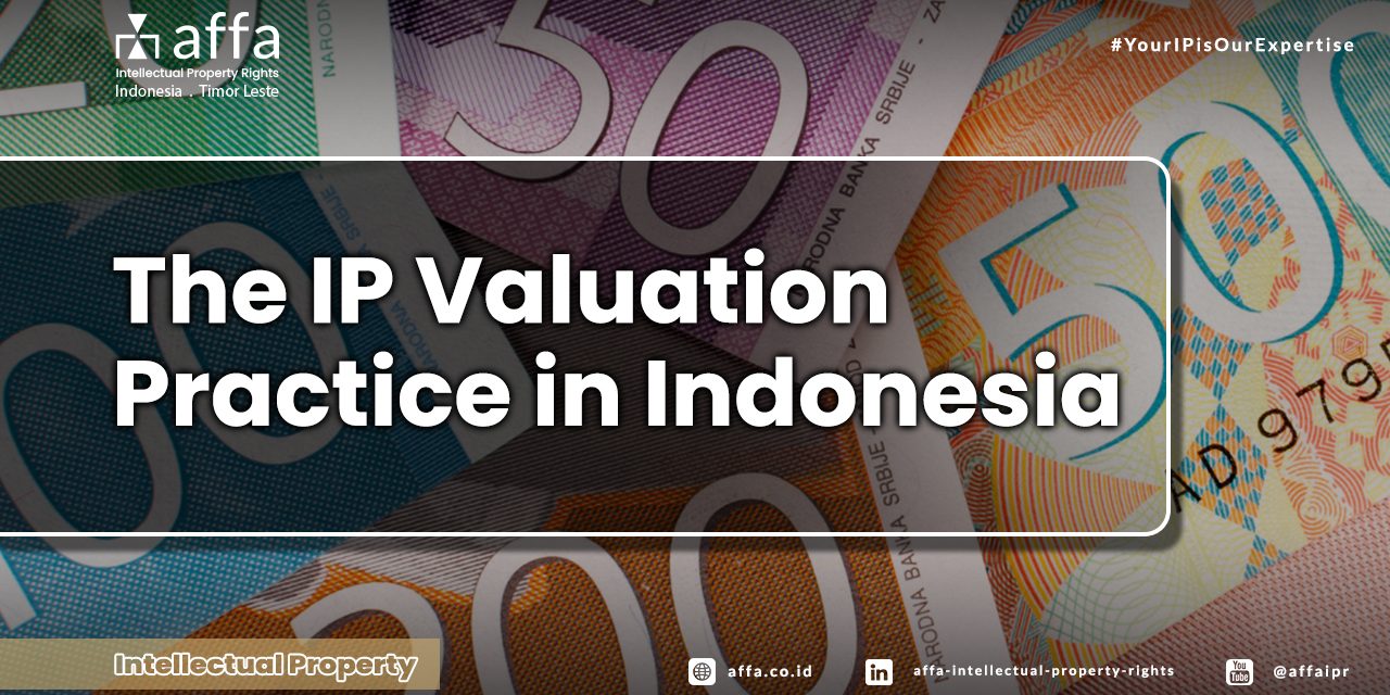 The IP Valuation Practice In Indonesia staging.affa.co.id global The-IP-Valuation-Practice-In-Indonesia-affa-global