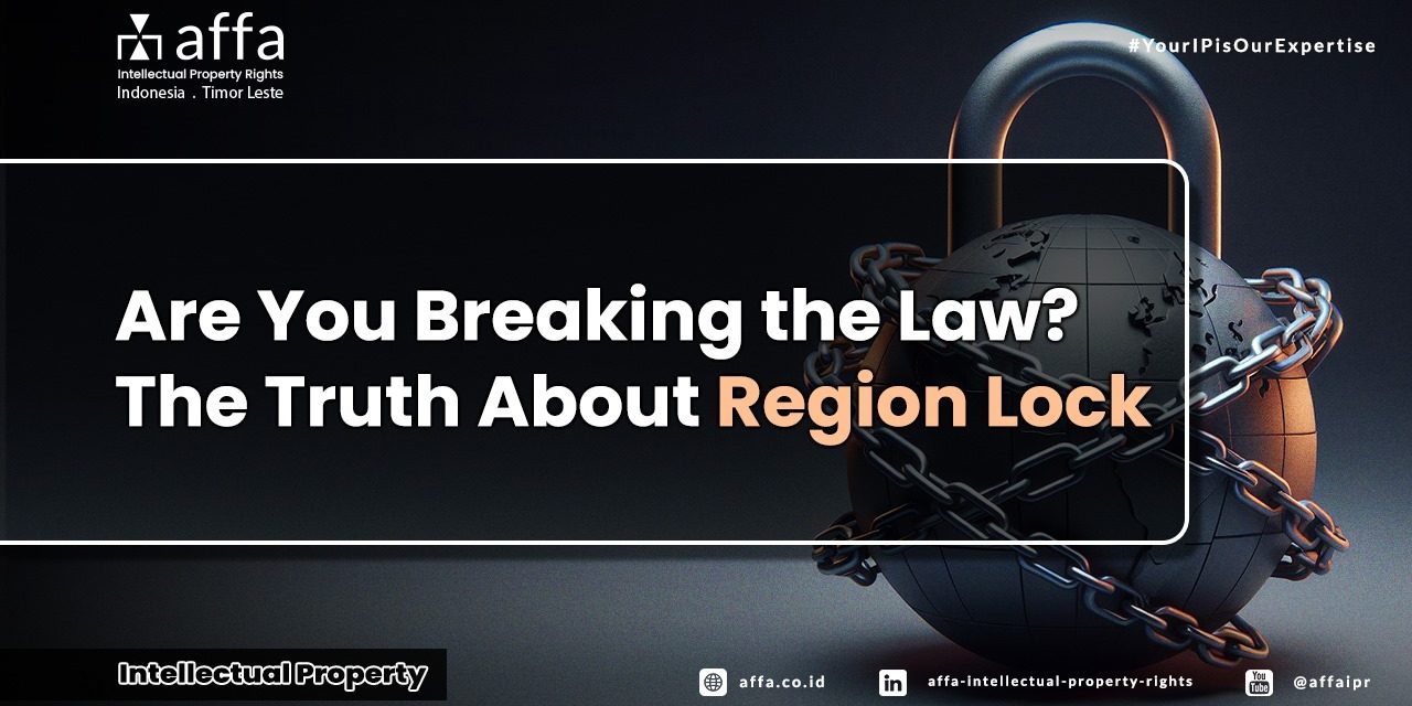 are-you-breaking-the-law-the-truth-about-region-lock-affa Are You Breaking the Law? The Truth About Region Lock - AFFA IPR