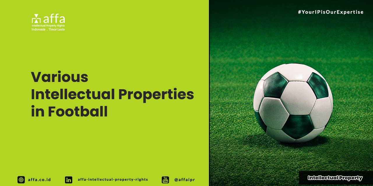 Various Intellectual Properties in Football - AFFA IPR