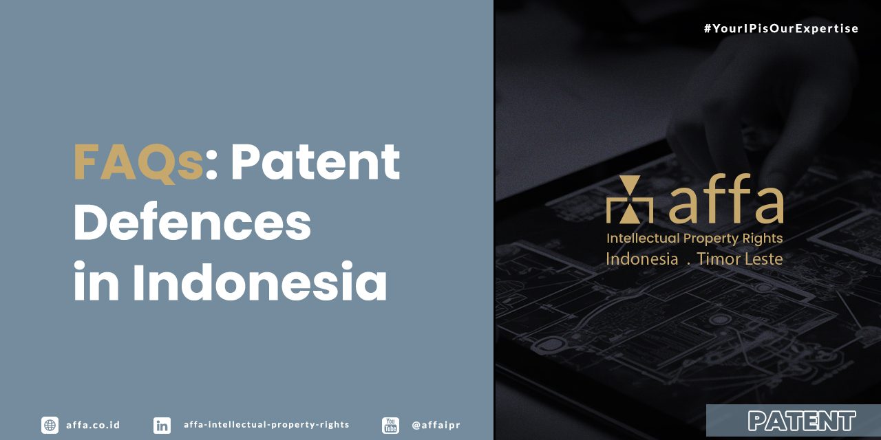 FAQs: Patent Defences in Indonesia - AFFA IPR