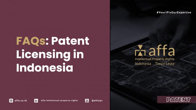 FAQs: Patent Licensing in Indonesia - AFFA IPR