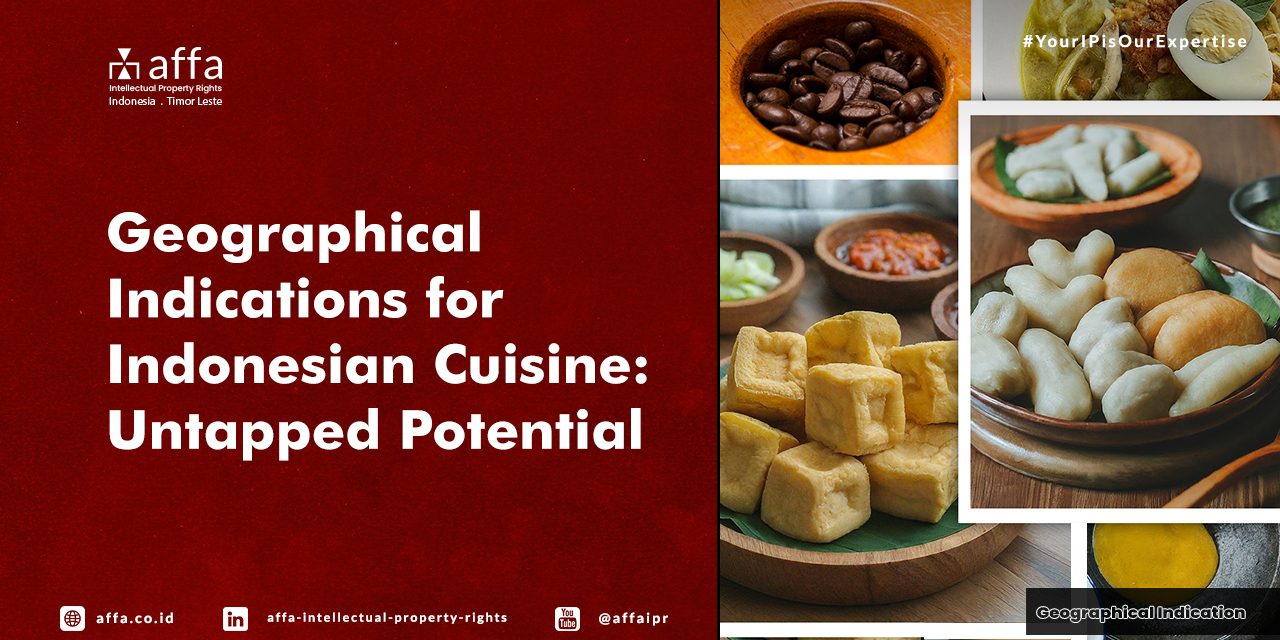 geographical-indications-for-indonesian-cuisine-untapped-potential-affa Geographical Indications for Indonesian Cuisine: Untapped Potential - AFFA IPR