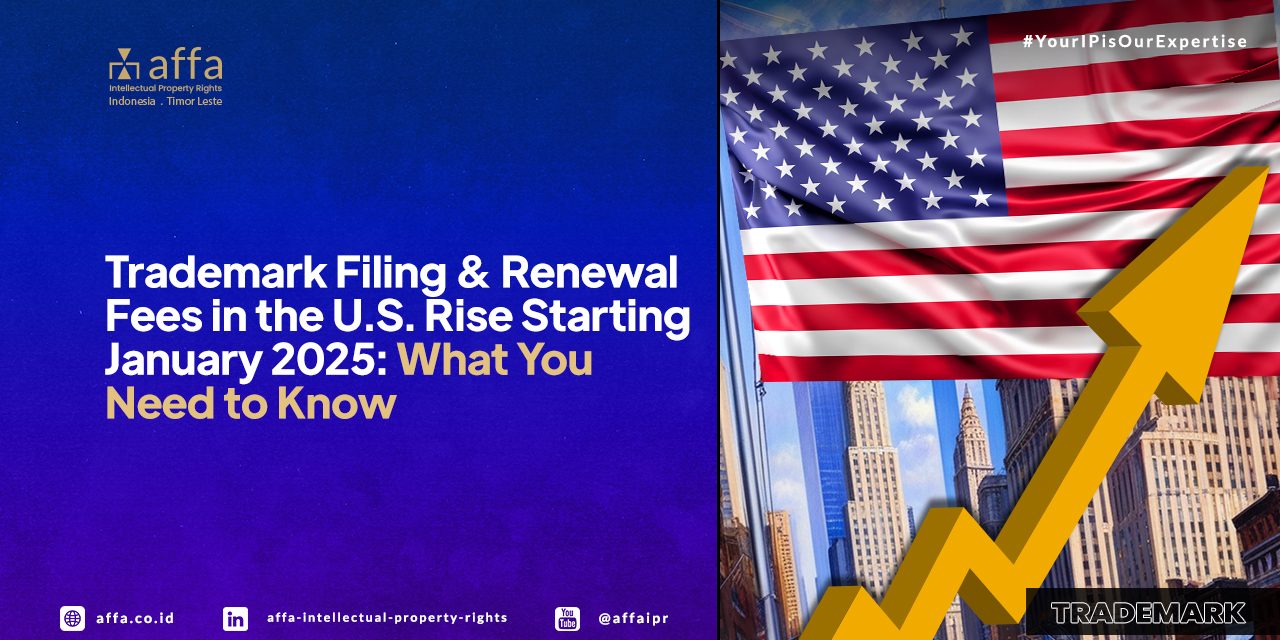 trademark-filing-renewal-fees-in-the-us-rise-starting-january-2025-affa Trademark Filing and Renewal Fees in the US Rise Starting January 2025: What You Need to Know - AFFA IPR