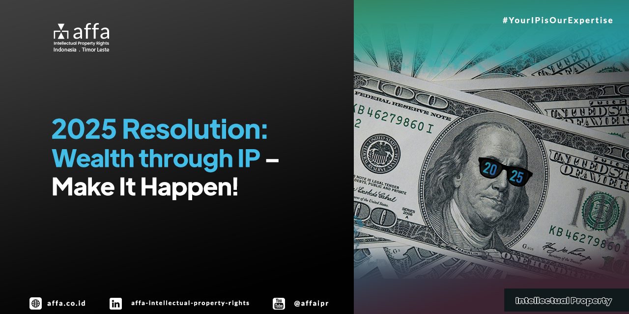2025-resolution-wealth-through-IP-make-it-happen-affa 2025 Resolution: Wealth Through IP - Make It Happen! - AFFA IPR