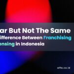 Similar-But-Not-The-Same-The-Difference-Between-Franchising-and-Licensing-in-Indonesia-affa-global