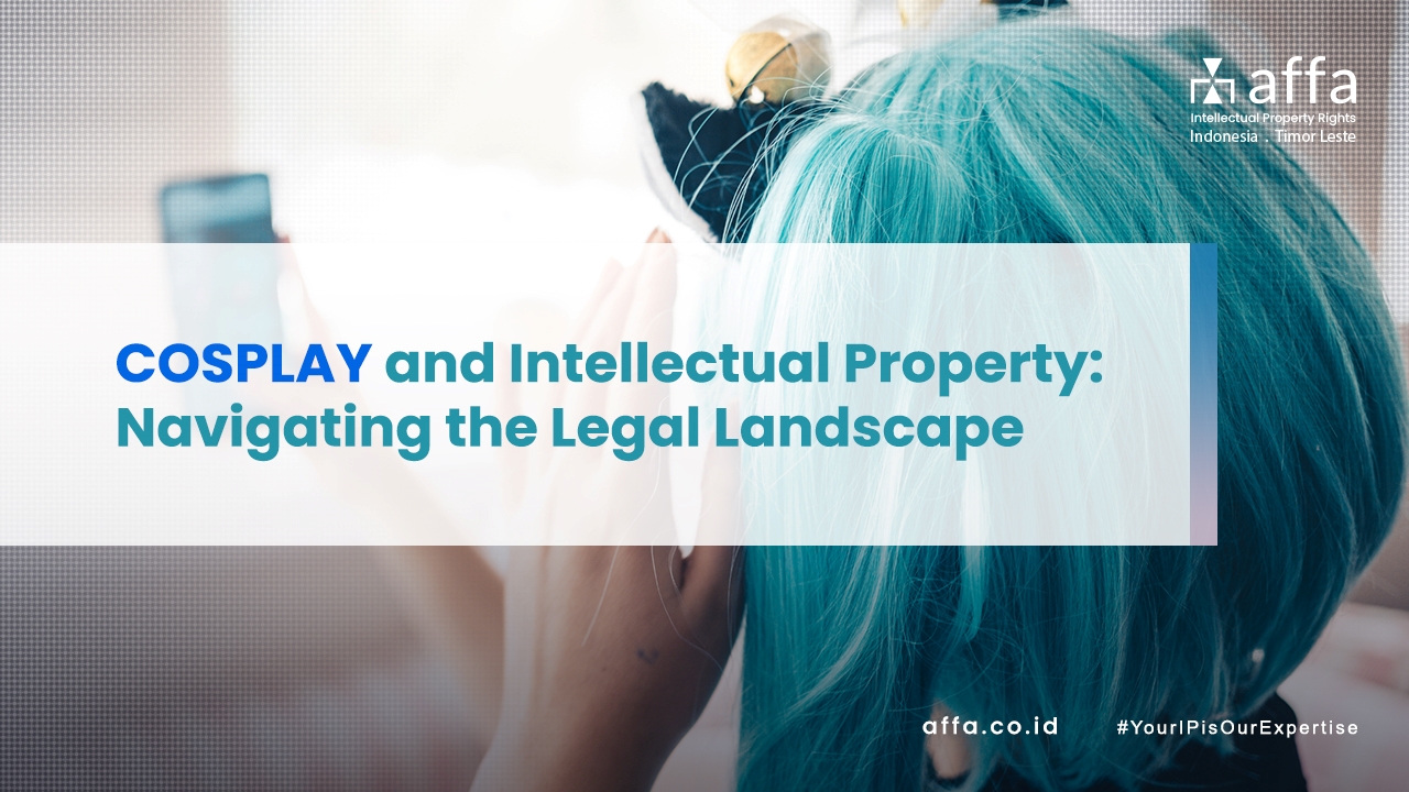 COSPLAY-and-Intellectual-Property-Navigating-the-Legal-Landscape-affa-global