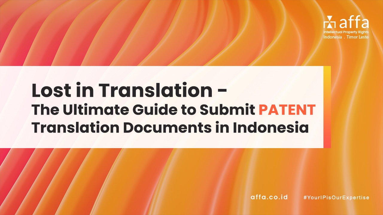 Lost-in-Translation-The-Ultimate-Guide-to-Submit-Patent-Translation-Documents-in-Indonesia-affa
