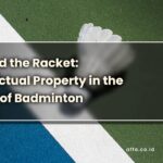 Beyond-the-Racket-Intellectual-Property-in-the-World-of-Badminton-affa-global
