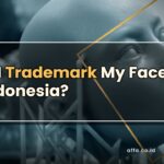 Can-I-Trademark-My-Face-in-Indonesia