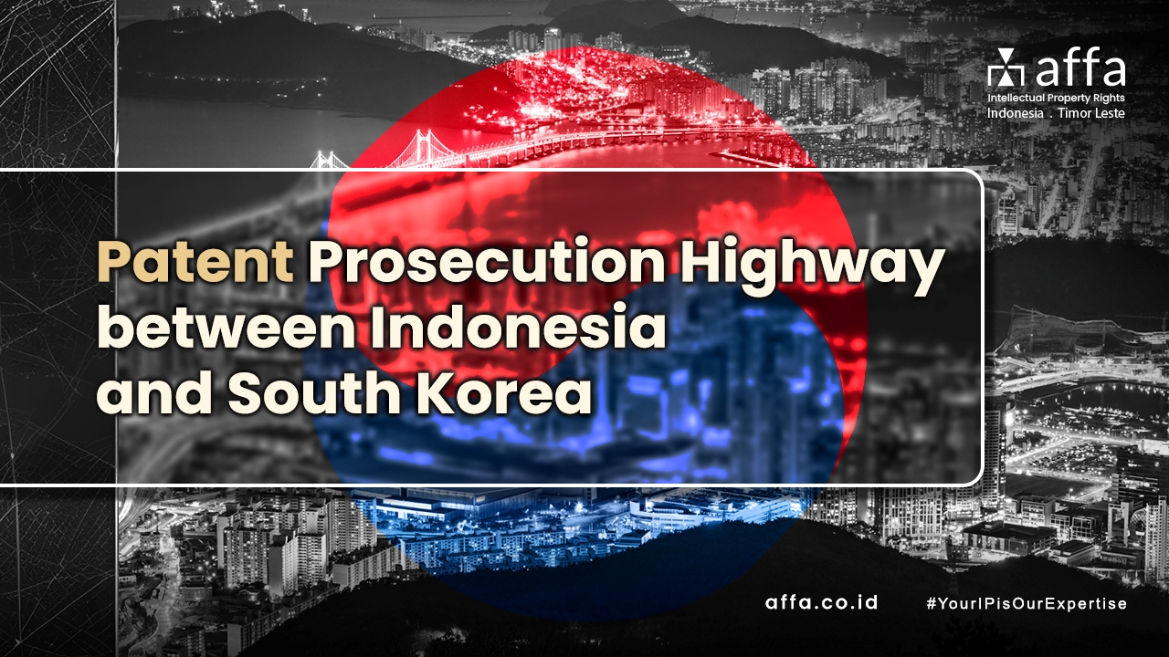 Patent-Prosecution-Highway-between-Indonesia-and-South-Korea-affa