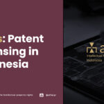 FAQs: Patent Licensing in Indonesia - AFFA IPR