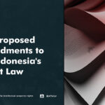 Key Proposed Amendments to the Indonesia's Patent Law - AFFA IPR