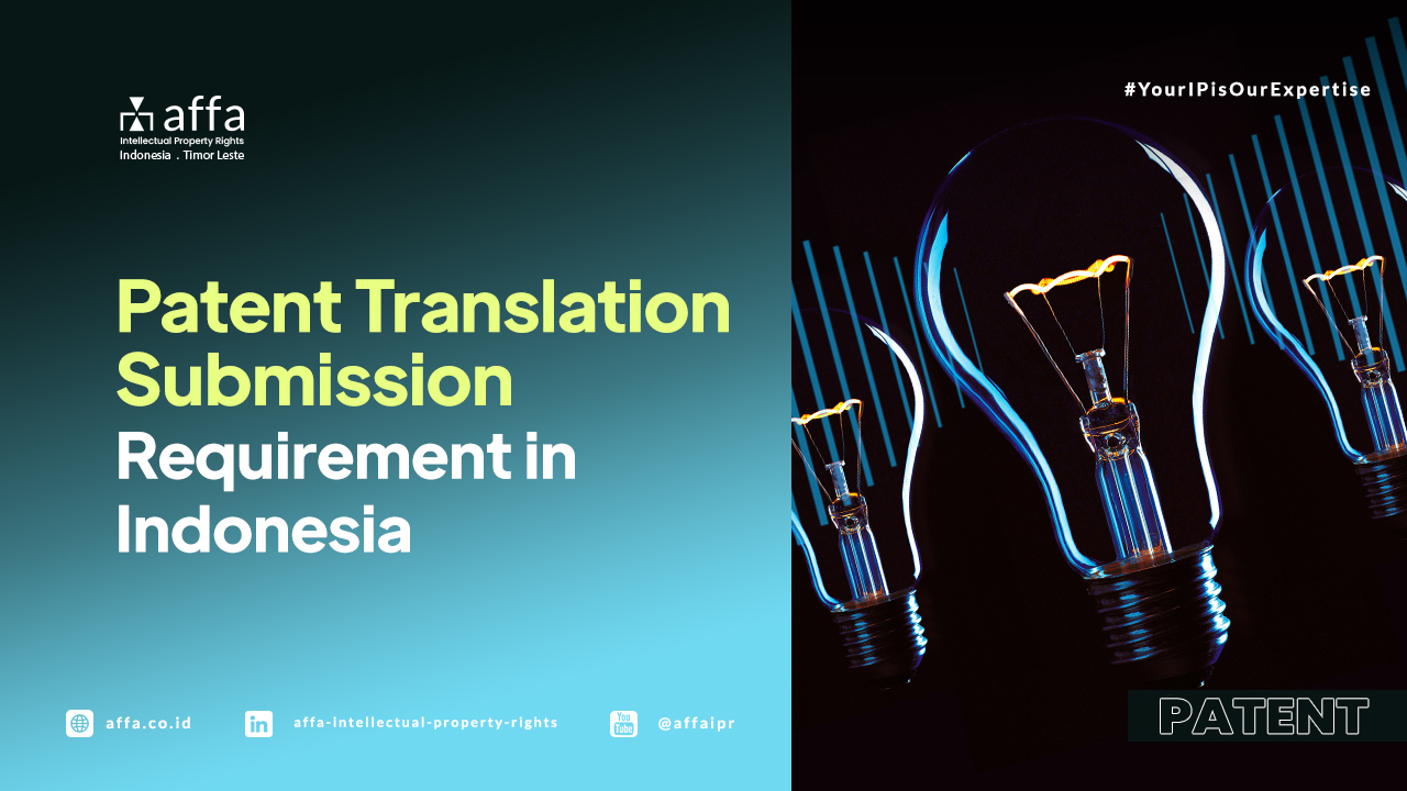 Patent Translation Submission Requirement in Indonesia - AFFA IPR
