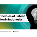 6 Key Principles of Patent Protection in Indonesia - AFFA IPR