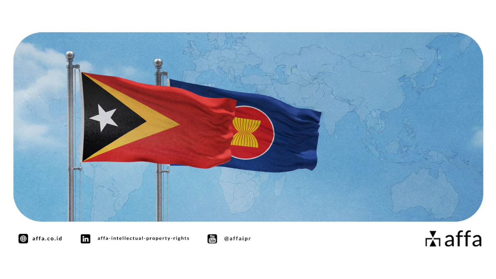 Timor Leste Joins ASEAN: What It Means for Your Trademark Protection Strategy - AFFA IPR