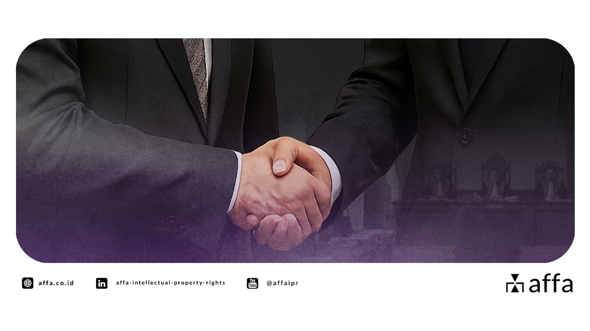 Mediation as a Strategic Solution: Transforming the Way Indonesia Resolves Intellectual Property Disputes - AFFA IPR