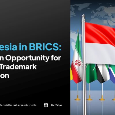Indonesia in BRICS: A Golden Opportunity for Further Trademark Protection - AFFA IPR