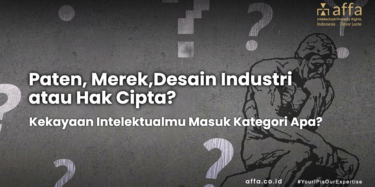 Paten, Merek, Desain Industri, Hak Cipta staging.affa.co.id Paten-Merek-Desain-Industri-Hak-Cipta-affa.co