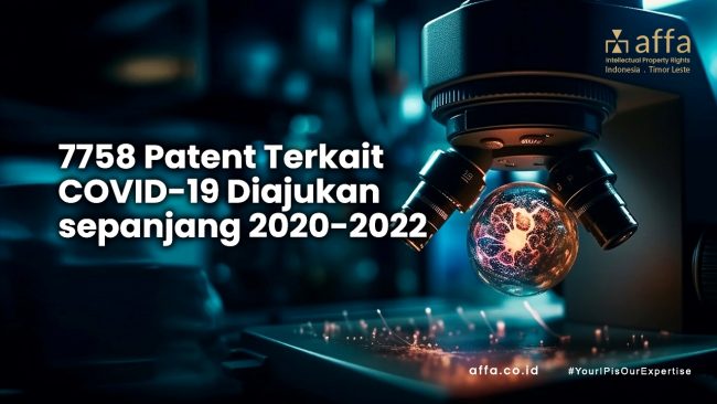 7.758 Patent Terkait COVID-19 Diajukan sepanjang 2020-2022 staging.affa.co.id 7.758-Patent-Terkait-COVID-19-Diajukan-sepanjang-2020-2022-affa