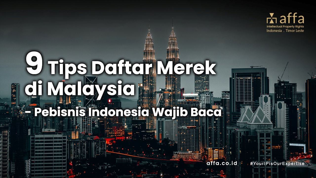 9-Tips-Daftar-Merek-di-Malaysia-affa