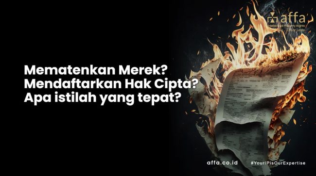 Mematenkan Merek, Mendaftarkan Hak Cipta, Apa istilah yang tepat. staging.affa.co.id Mematenkan-Merek-Mendaftarkan-Hak-Cipta-Apa-istilah-yang-tepat-affa
