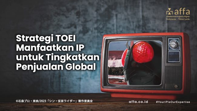 Strategi TOEI Manfaatkan IP untuk Tingkatkan Penjualan Global staging.affa.co.id Strategi-TOEI-Manfaatkan-IP-untuk-Tingkatkan-Penjualan-Global-affa