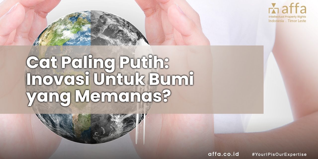 Cat Paling Putih Inovasi Untuk Bumi yang Memanas staging.affa.co.id Cat-Paling-Putih-Inovasi-Untuk-Bumi-yang-Memanas-affa