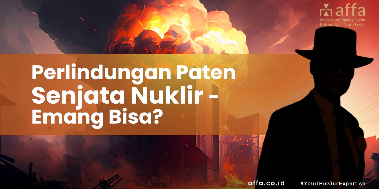 Perlindungan Paten Senjata Nuklir – Emang Bisa staging.affa.co.id Perlindungan-Paten-Senjata-Nuklir-Emang-Bisa-affa