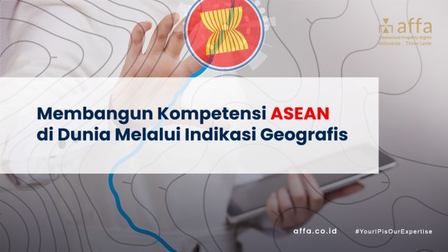 Membangun Kompetensi ASEAN di Dunia Melalui Indikasi Geografis staging.affa.co.id Membangun-Kompetensi-ASEAN-di-Dunia-Melalui-Indikasi-Geografis-affa