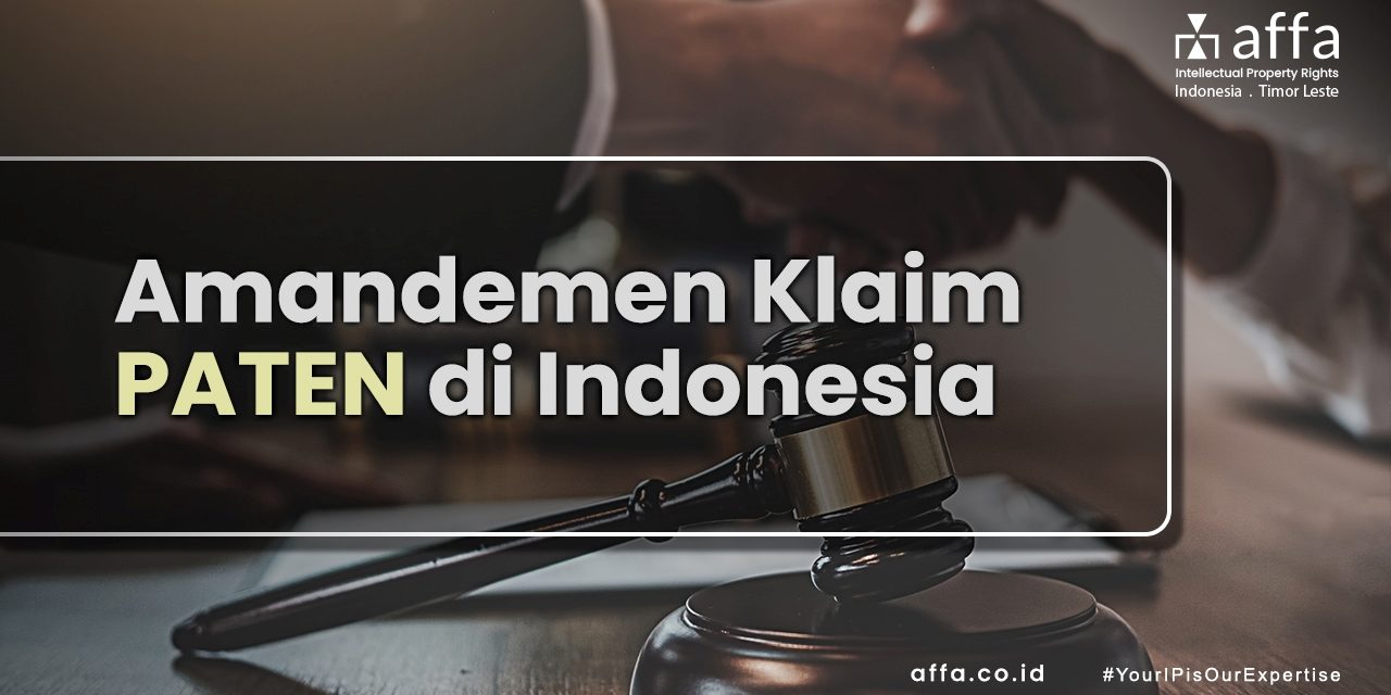 Amandemen Klaim Paten di Indonesia staging.affa.co.id Amandemen-Klaim-Paten-di-Indonesia-affa