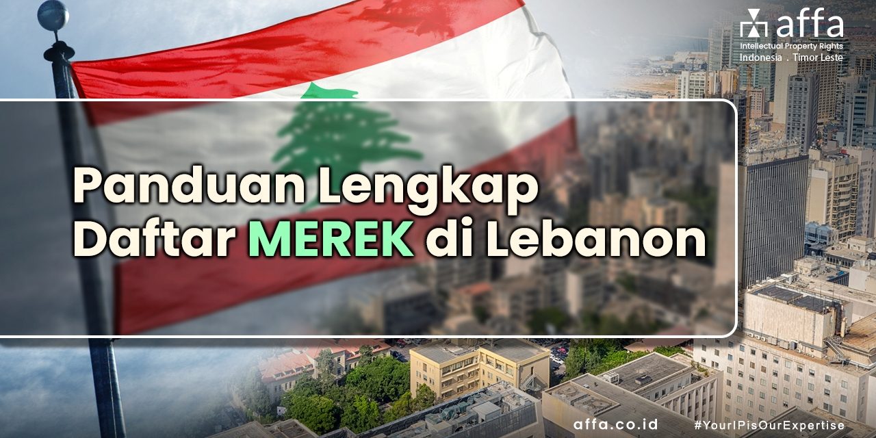 Panduan-Lengkap-Daftar-Merek-di-Lebanon-affa