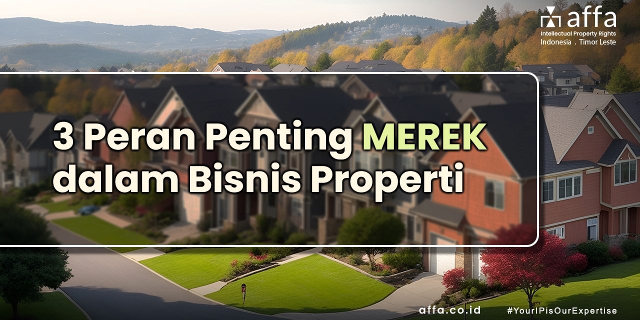 3-Peran-Penting-Merek-Terdaftar-dalam-Bisnis-Properti-affa