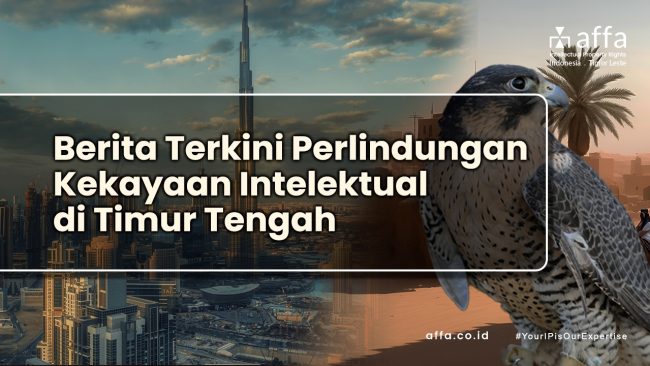 Berita-Terkini-Perlindungan-Kekayaan-Intelektual-di-Timur-Tengah-affa