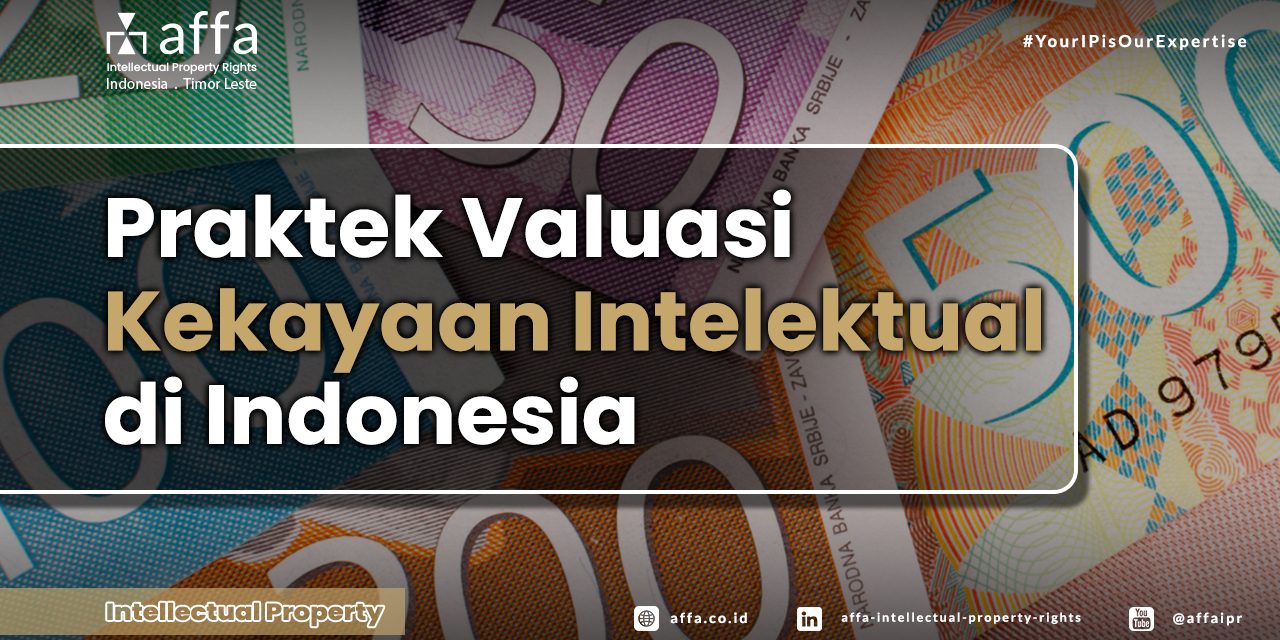 Praktek-Valuasi-Kekayaan-Intelektual-di-Indonesia-affa