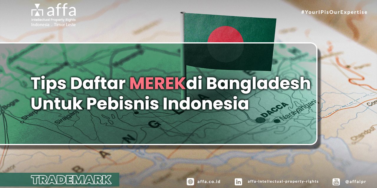 Tips Daftar Merek di Bangladesh Untuk Pebisnis Indonesia staging.affa.co.id Tips-Daftar-Merek-di-Bangladesh-Untuk-Pebisnis-Indonesia-affa
