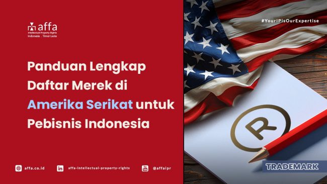 Panduan Lengkap Daftar Merek di Amerika Serikat untuk Pebisnis Indonesia- AFFA IPR