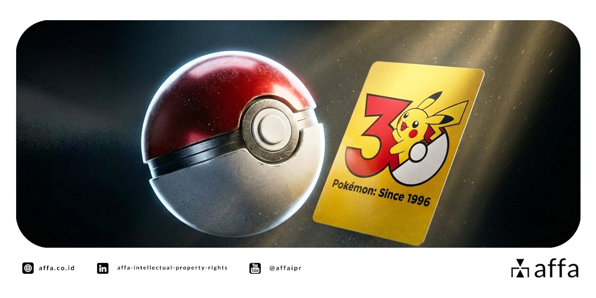 30-tahun-pokemon-belajar-dari-karakter-berbasis-kekayaan-intelektual-termahal-di-dunia-affa 30 Tahun Pokemon: Belajar dari Karakter Berbasis Kekayaan Intelektual Termahal di Dunia - AFFA IPR