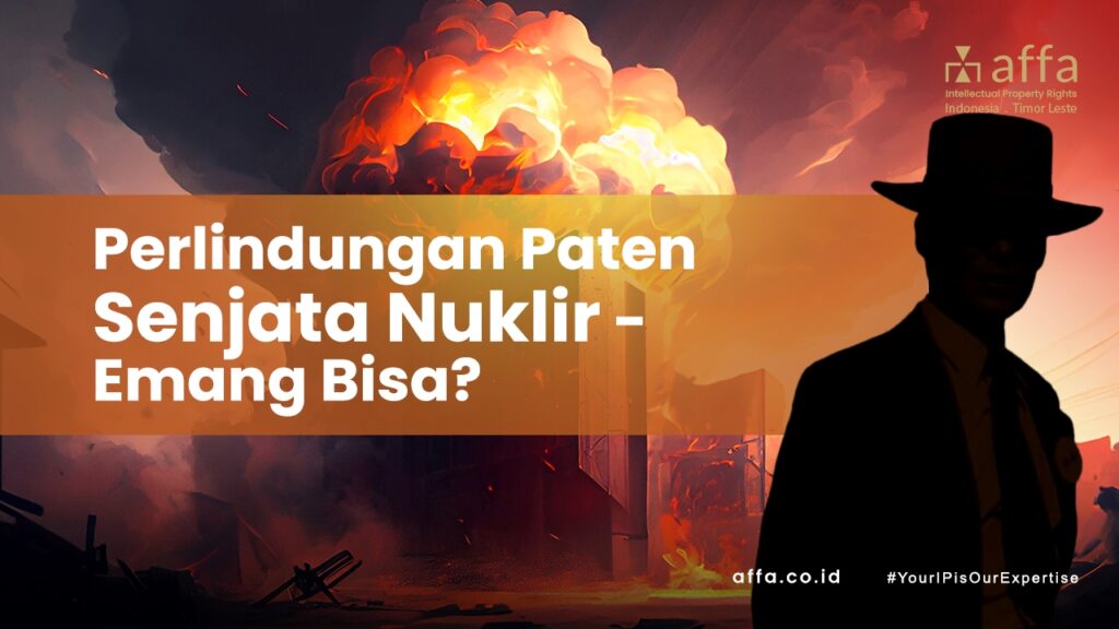 Perlindungan-Paten-Senjata-Nuklir-Emang-Bisa-affa