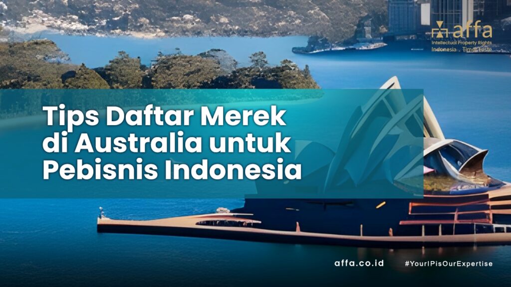 Tips-Daftar-Merek-di-Australia-untuk-Pebisnis-Indonesia-affa