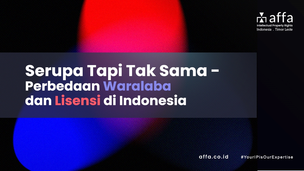 Serupa-Tapi-Tak-Sama-Perbedaan-Waralaba-dan-Lisensi-di-Indonesia