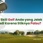 Bukan-Skill-Golf-Anda-yang-Jelek-Bisa-Jadi-Karena-Stiknya-Palsu-affa