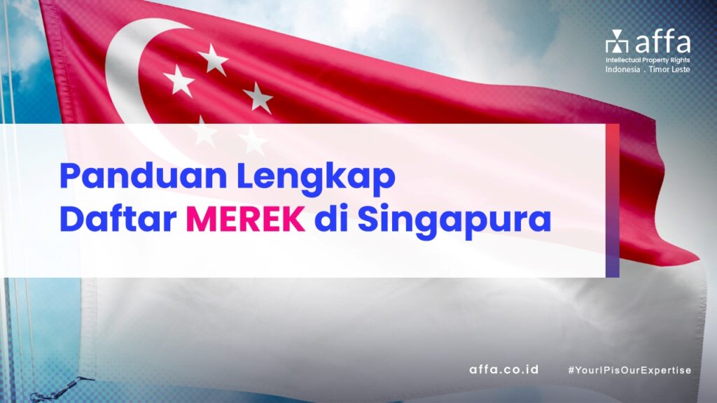 Panduan-Lengkap-Daftar-Merek-di-Singapura-affa