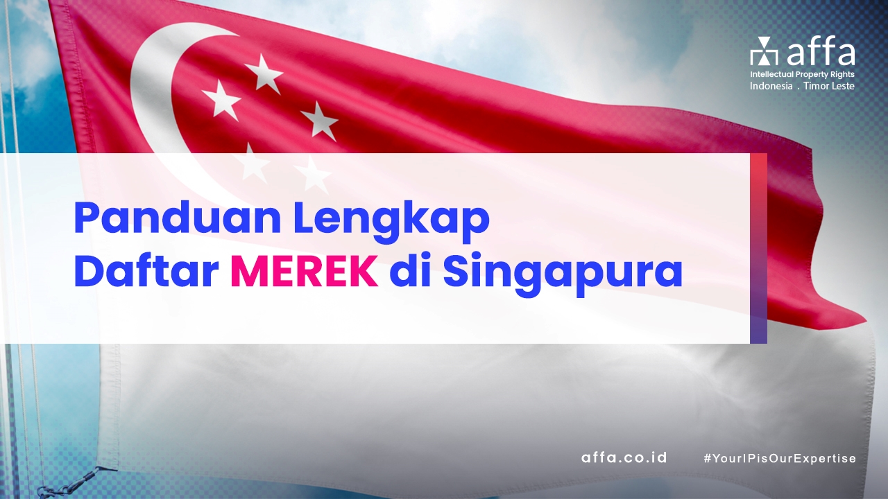 Panduan-Lengkap-Daftar-Merek-di-Singapura-affa