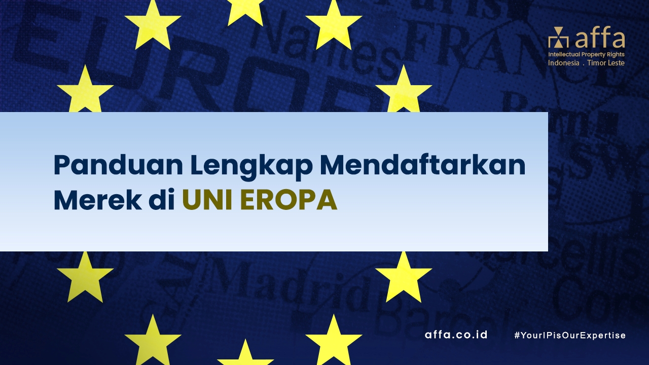 Panduan-Lengkap-Mendaftarkan-Merek-di-Uni-Eropa-affa