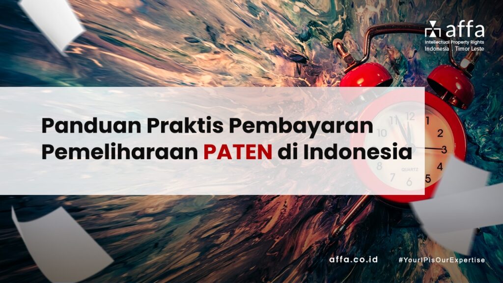 Panduan-Praktis-Pembayaran-Pemeliharaan-Paten-di-Indonesia-affa